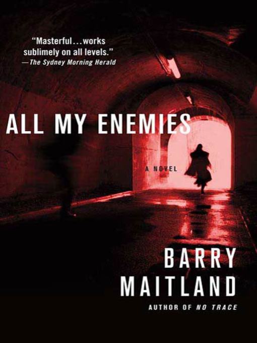 Title details for All My Enemies by Barry Maitland - Wait list